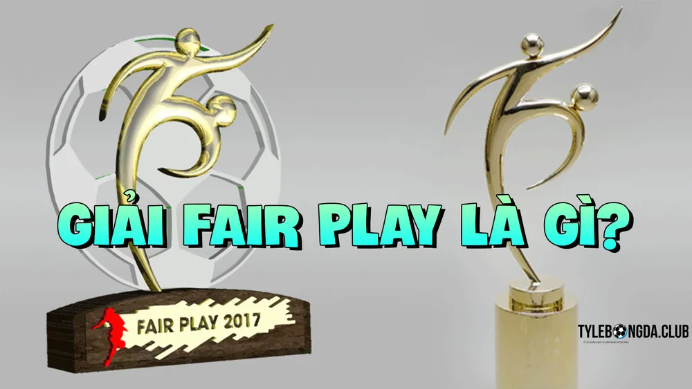Giải Fair Play là gì?